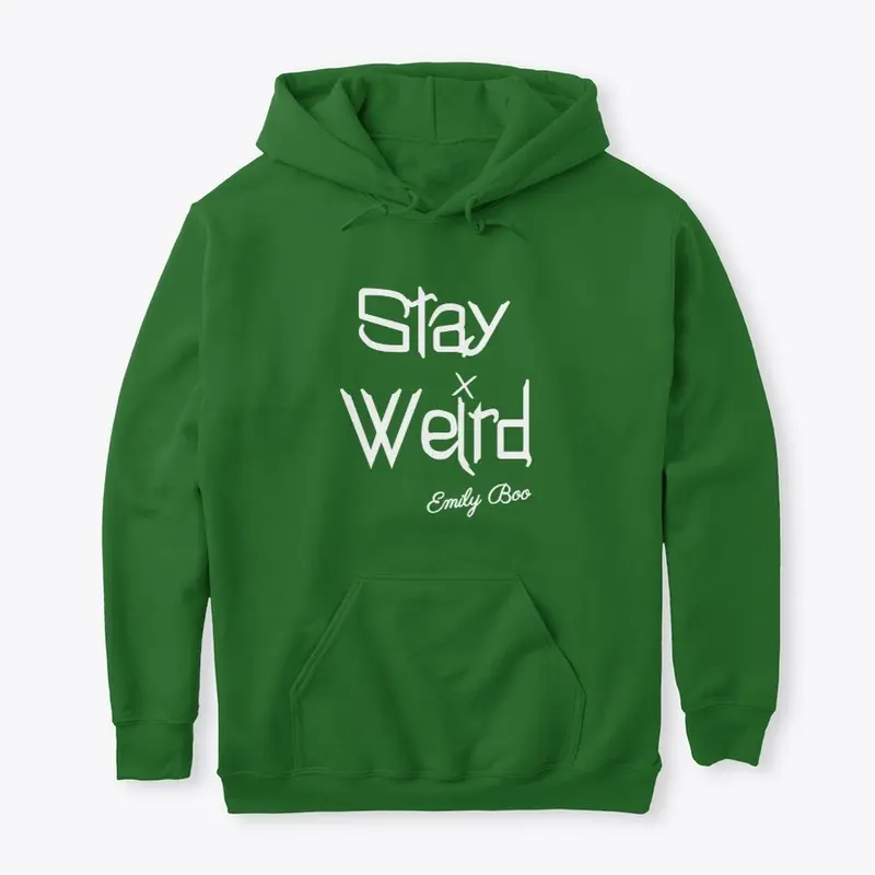 Stay Weird!