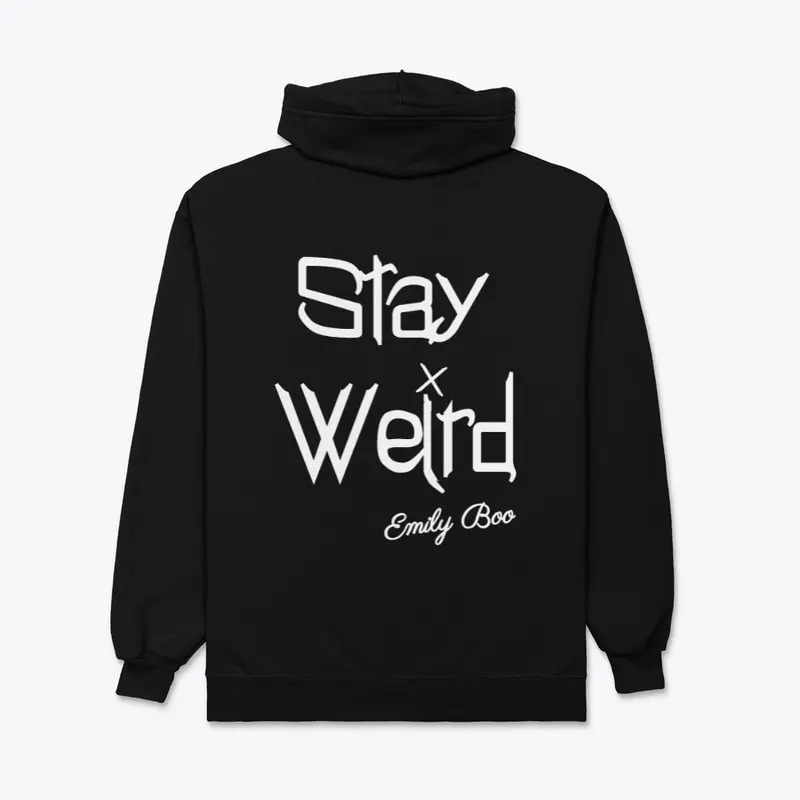 Stay Weird!